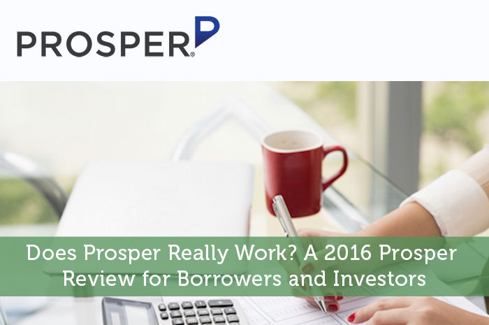 Does Prosper Really Work? A Prosper Review for Borrowers and Investors