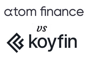Atom Finance vs Koyfin 2023